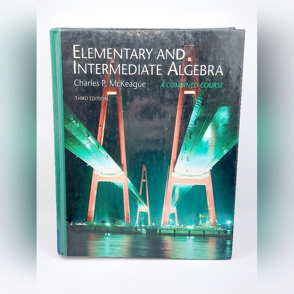 Elementary and Intermediate Algebra by Charles P Mckeague‎ - Picture 1 of 4
